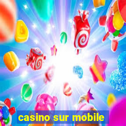 casino sur mobile