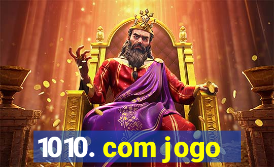 1010. com jogo