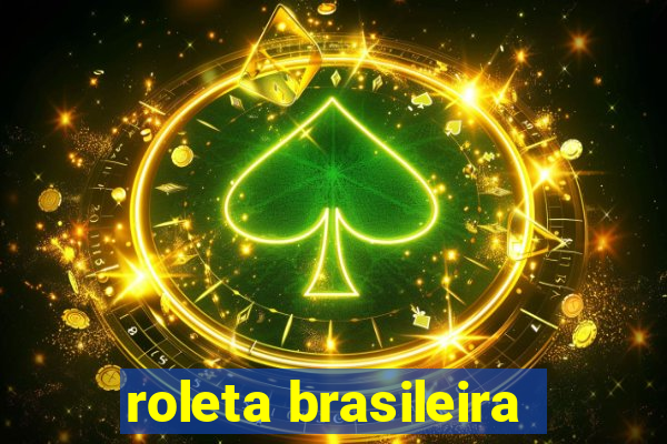 roleta brasileira