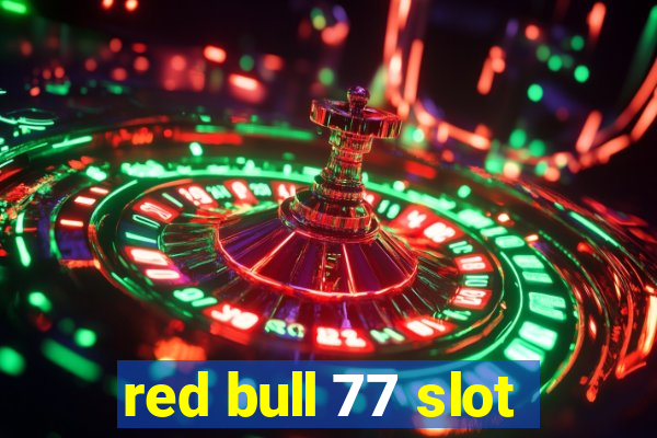 red bull 77 slot