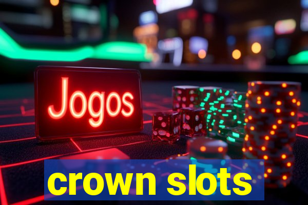 crown slots