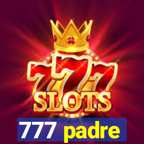 777 padre