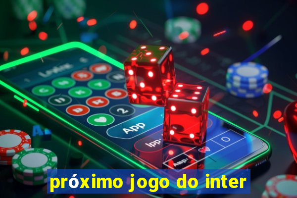 próximo jogo do inter