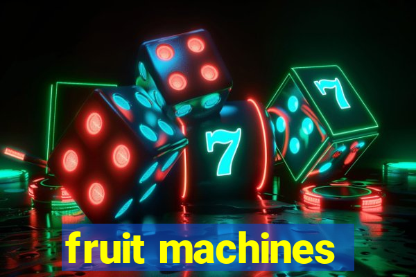 fruit machines