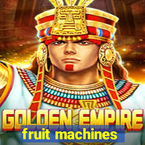 fruit machines