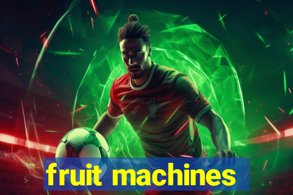 fruit machines