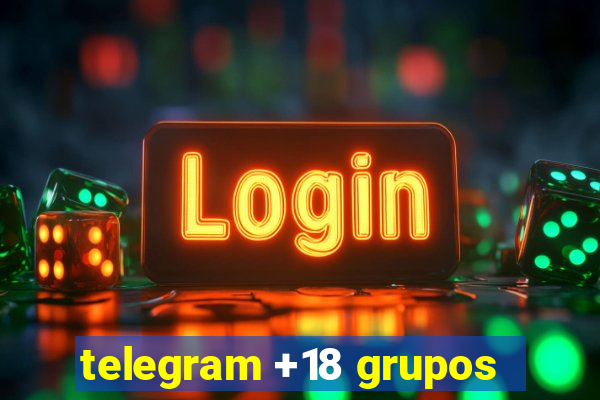 telegram +18 grupos