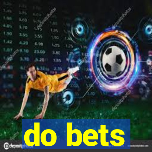 do bets