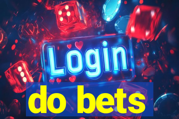 do bets