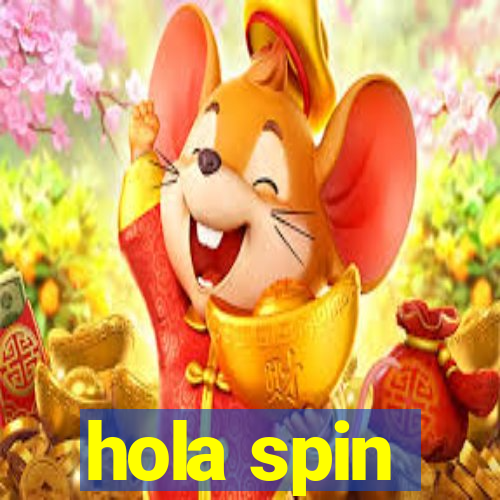 hola spin