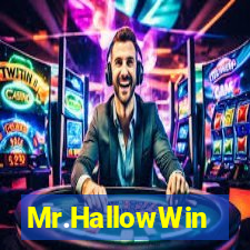 Mr.HallowWin