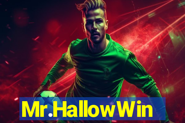 Mr.HallowWin