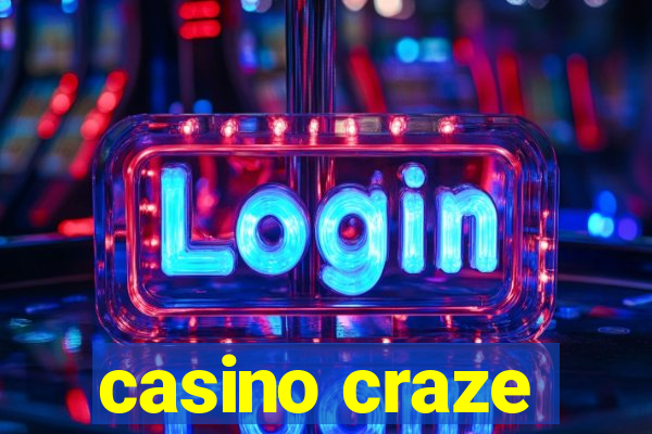 casino craze