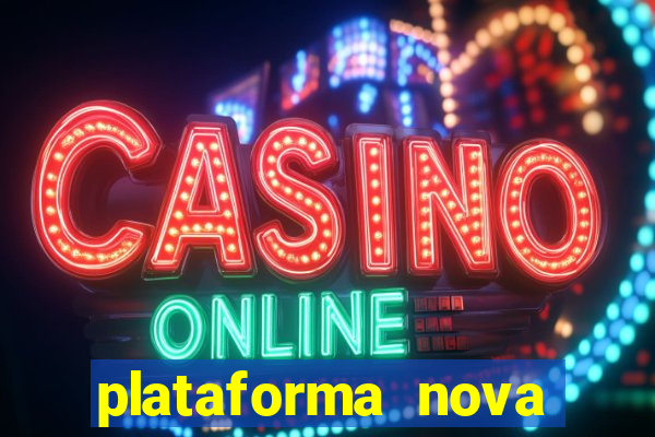 plataforma nova fortune tiger