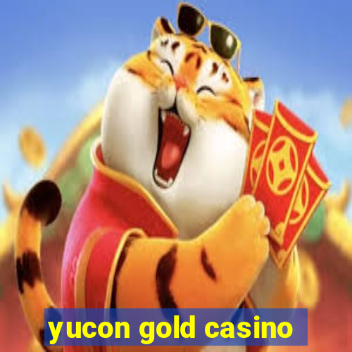 yucon gold casino