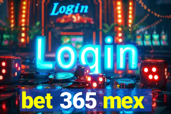 bet 365 mex