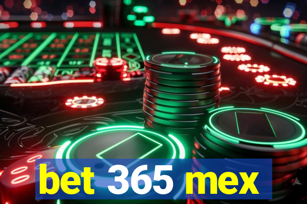 bet 365 mex