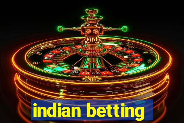 indian betting