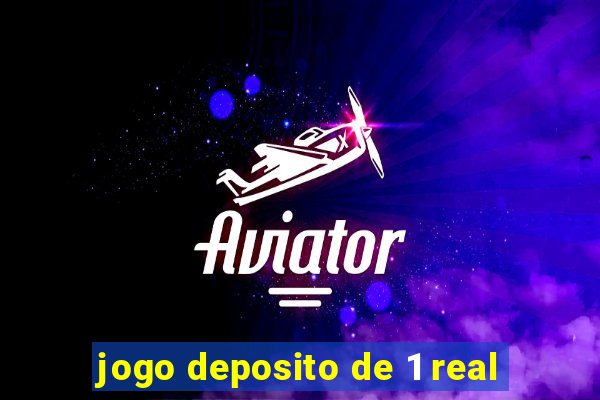 jogo deposito de 1 real