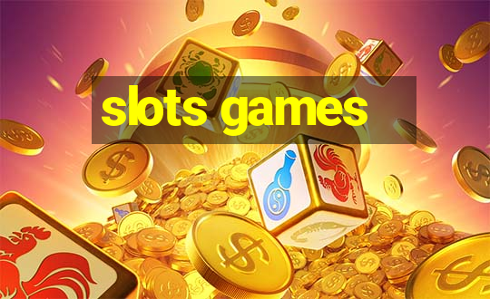 slots games