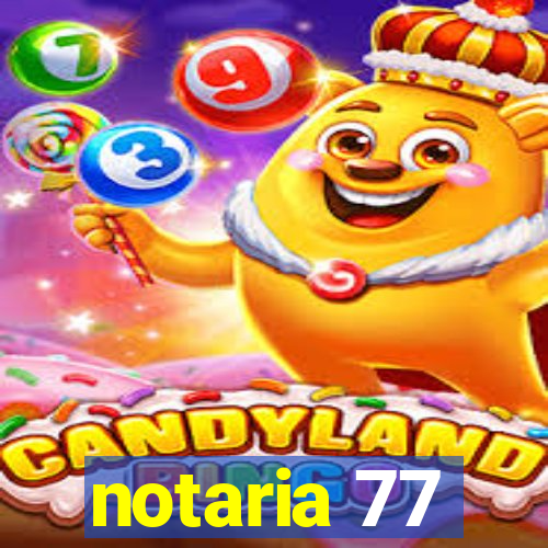 notaria 77