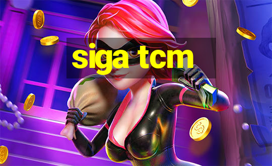 siga tcm