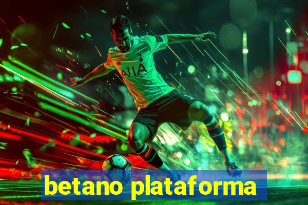 betano plataforma