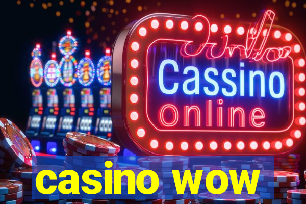 casino wow