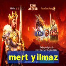 mert yilmaz