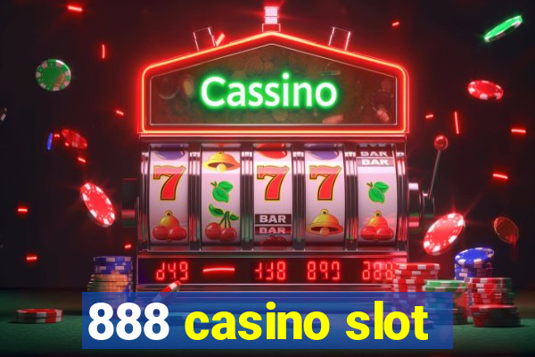 888 casino slot