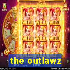 the outlawz