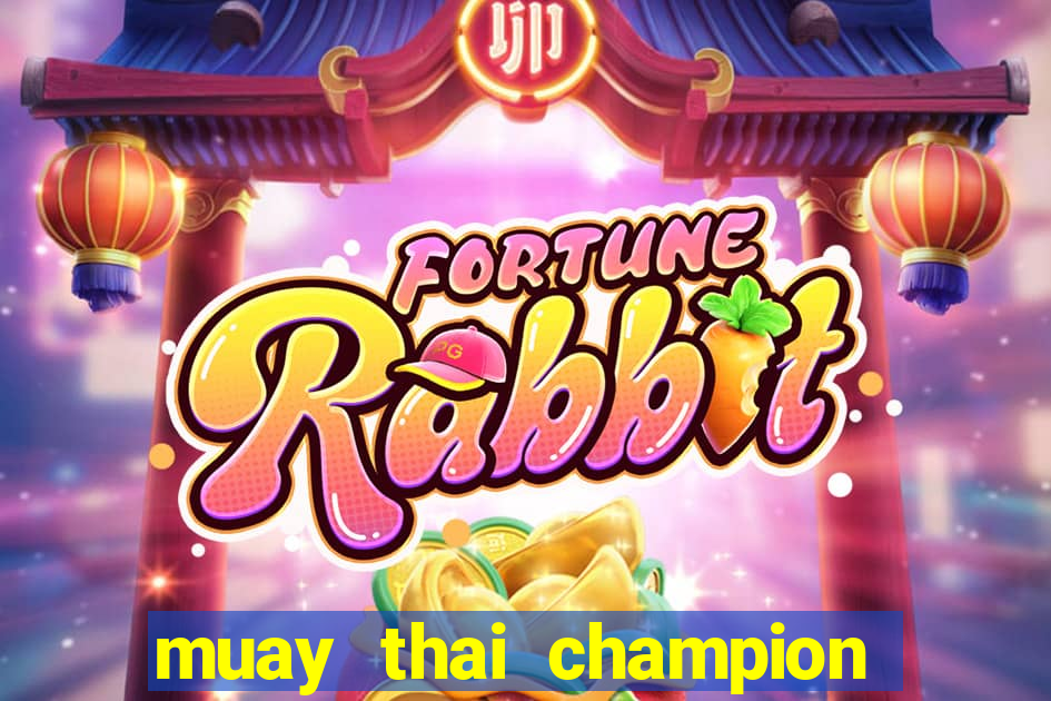 muay thai champion slot demo gratis