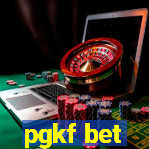 pgkf bet