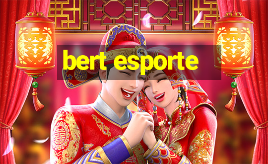 bert esporte