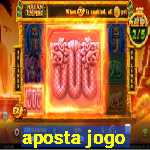 aposta jogo