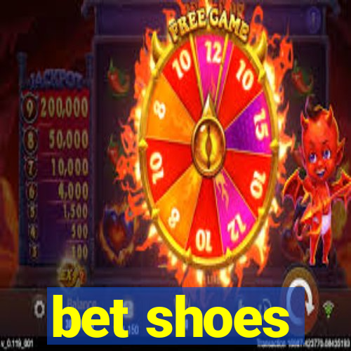 bet shoes