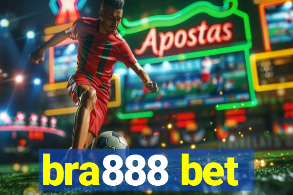 bra888 bet