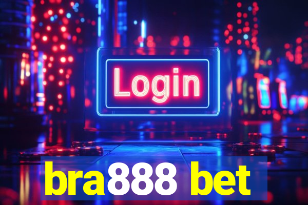 bra888 bet