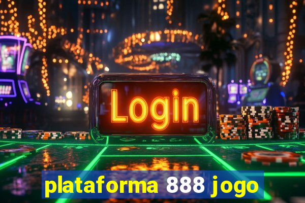 plataforma 888 jogo