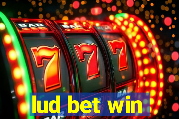 lud bet win