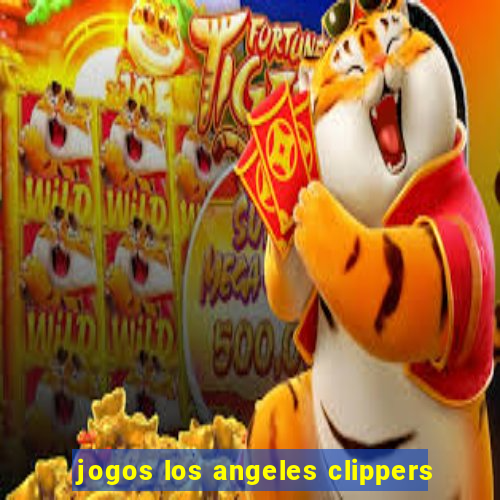 jogos los angeles clippers