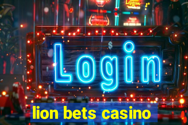 lion bets casino