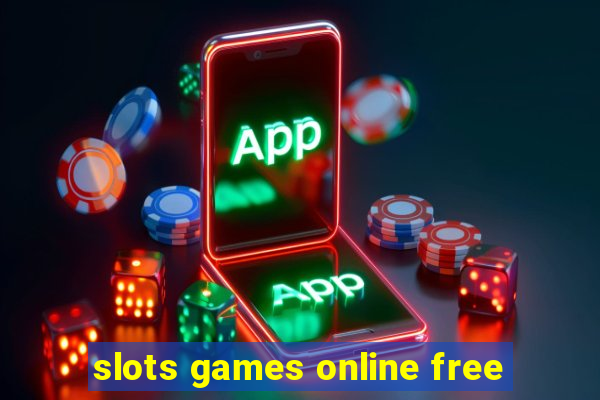 slots games online free