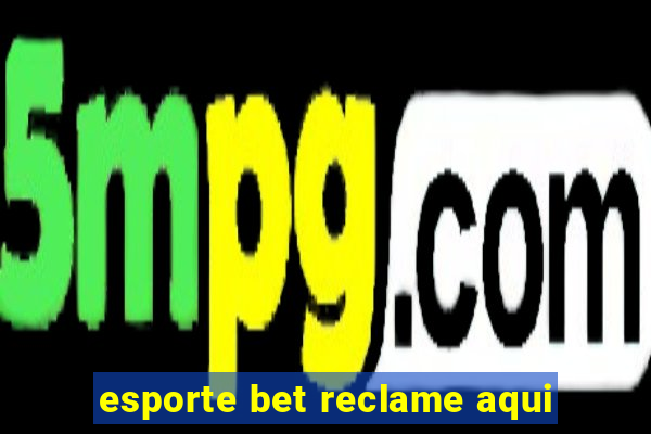 esporte bet reclame aqui