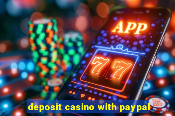 deposit casino with paypal