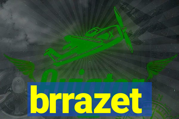 brrazet