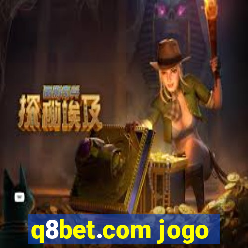 q8bet.com jogo