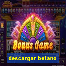 descargar betano