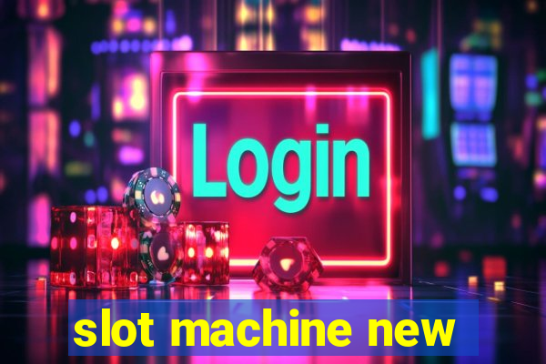 slot machine new