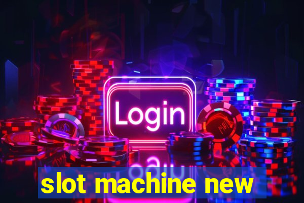 slot machine new